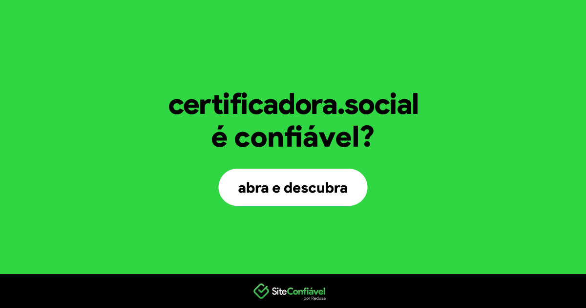 O site certificadora.social é confiável?