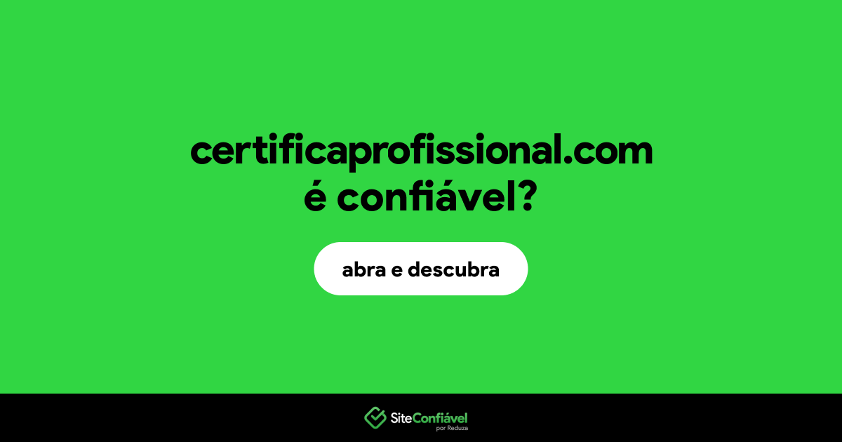 O site certificaprofissional.com é confiável?
