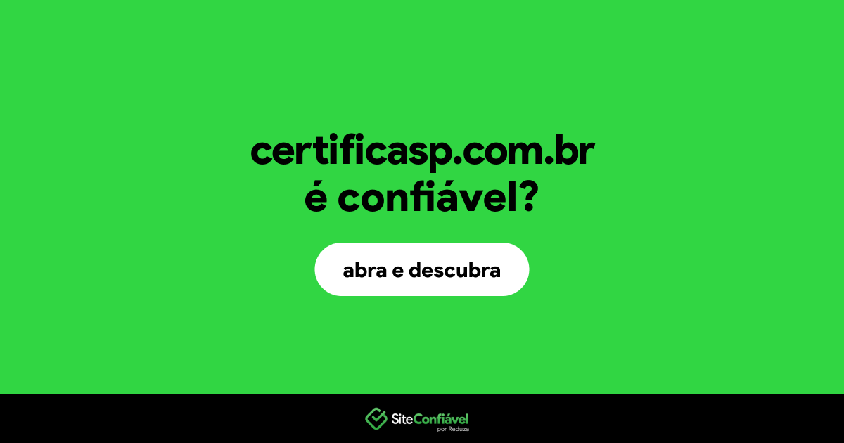 O site certificasp.com.br é confiável?