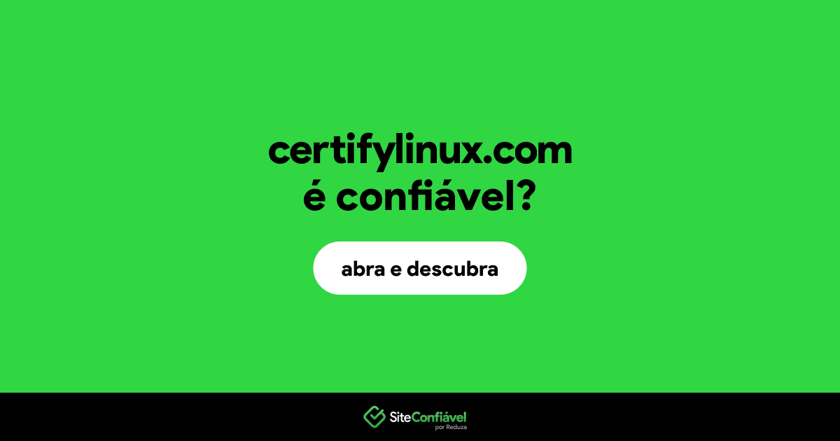 O site certifylinux.com é confiável?
