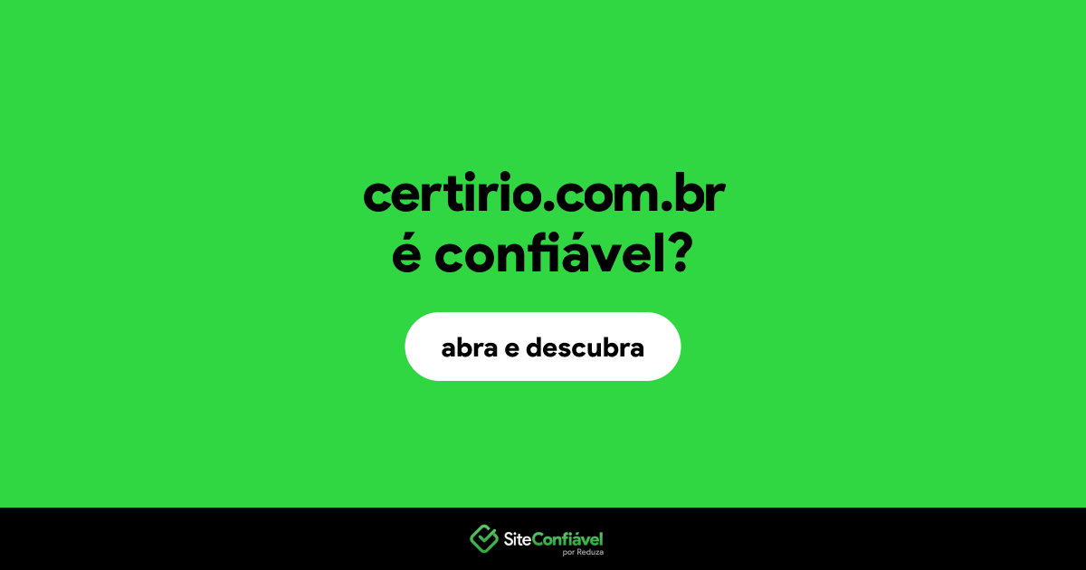 O site certirio.com.br é confiável?