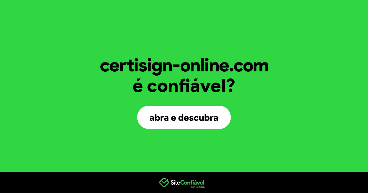 O site certisign-online.com é confiável?