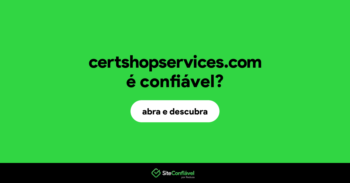 O site certshopservices.com é confiável?