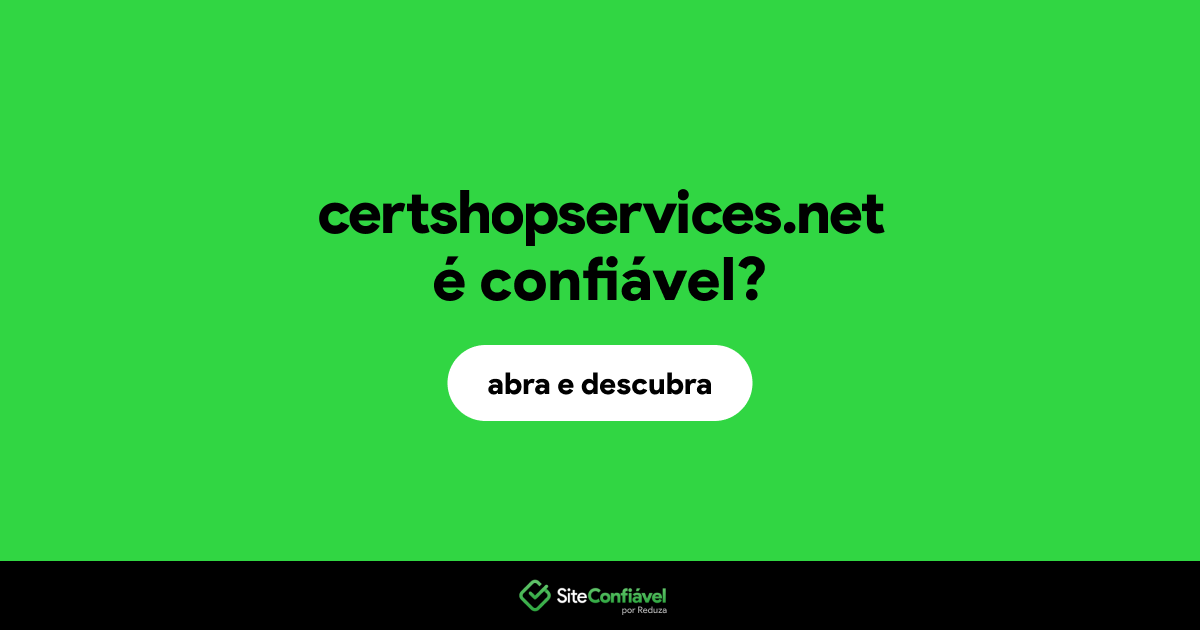 O site certshopservices.net é confiável?