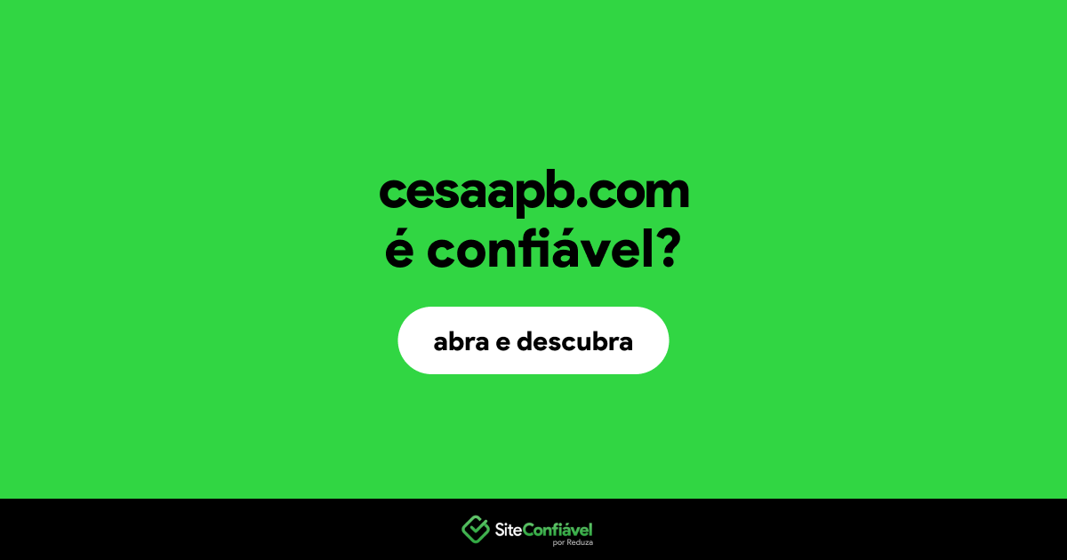 O site cesaapb.com é confiável?