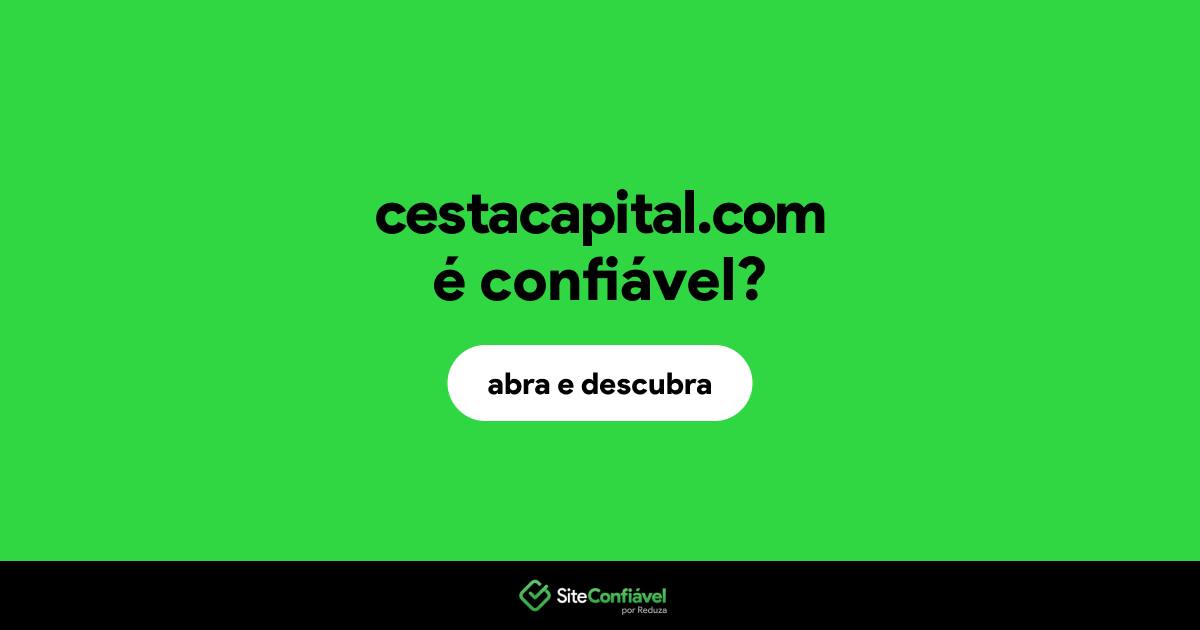 O site cestacapital.com é confiável?