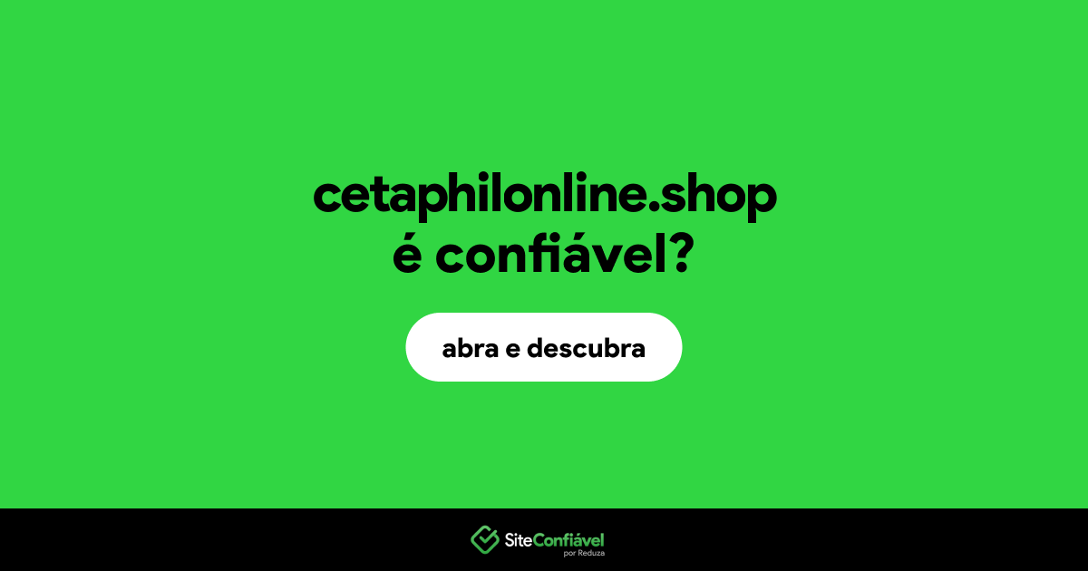 O site cetaphilonline.shop é confiável?