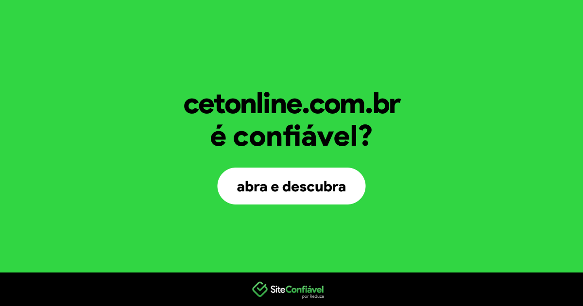 O site cetonline.com.br é confiável?