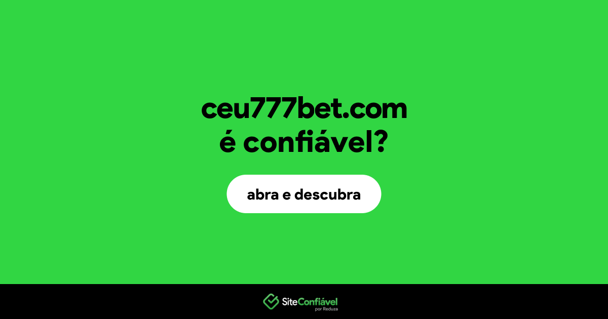 O site ceu777bet.com é confiável?