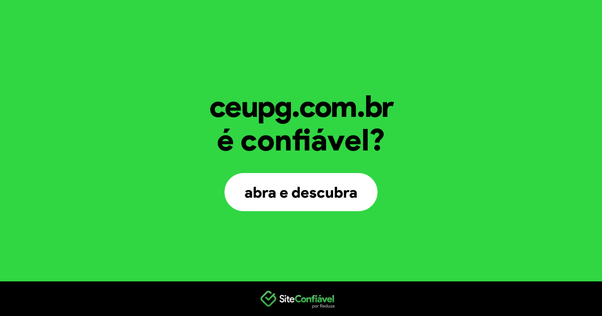 O site ceupg.com.br é confiável?