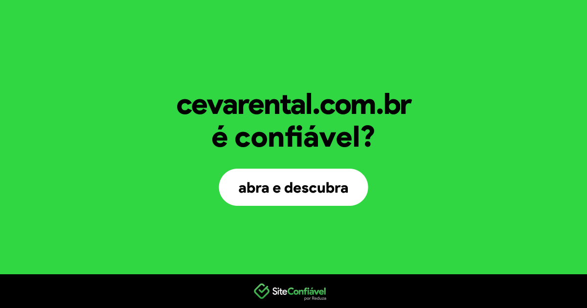 O site cevarental.com.br é confiável?