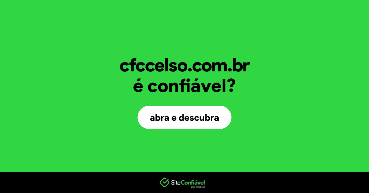 O site cfccelso.com.br é confiável?