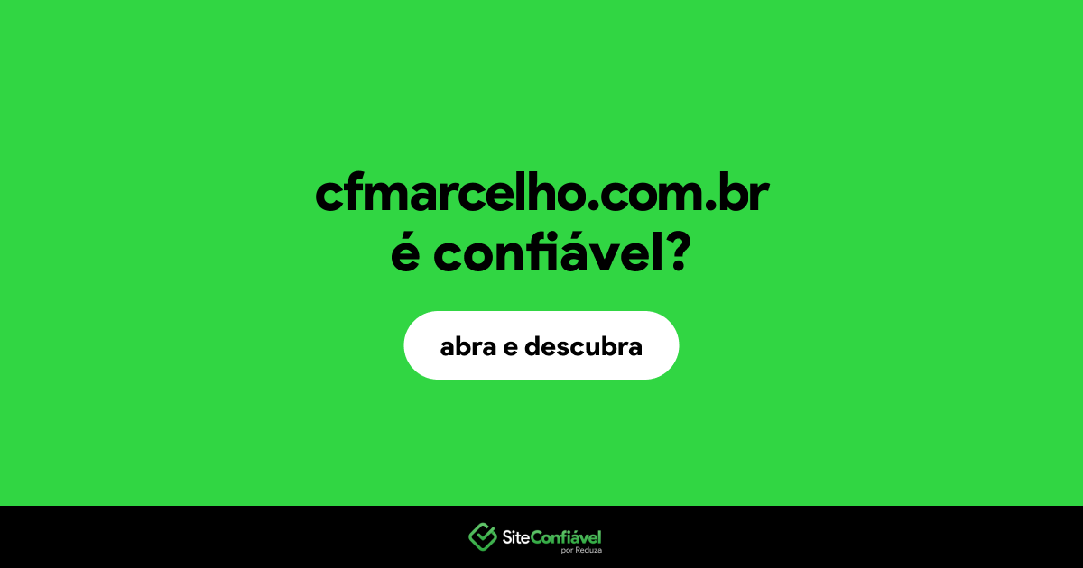 O site cfmarcelho.com.br é confiável?