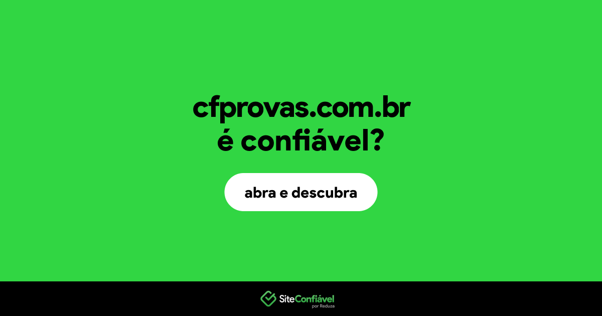 O site cfprovas.com.br é confiável?