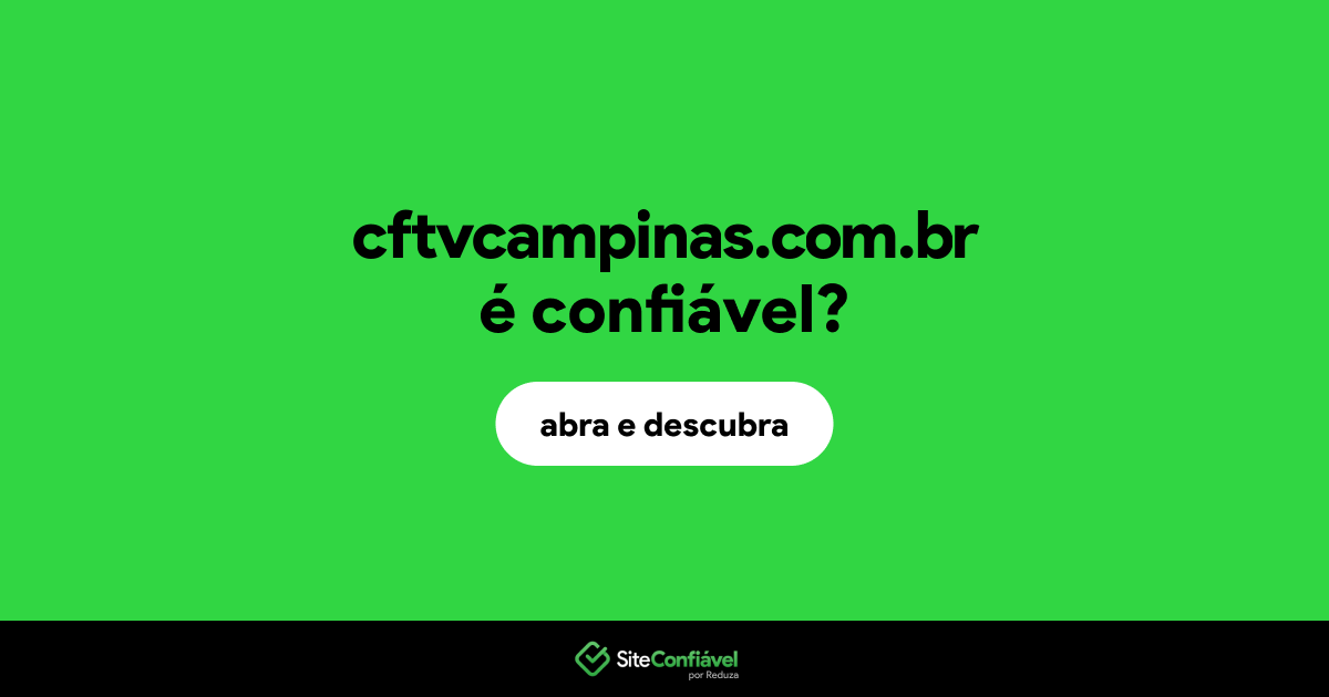 O site cftvcampinas.com.br é confiável?
