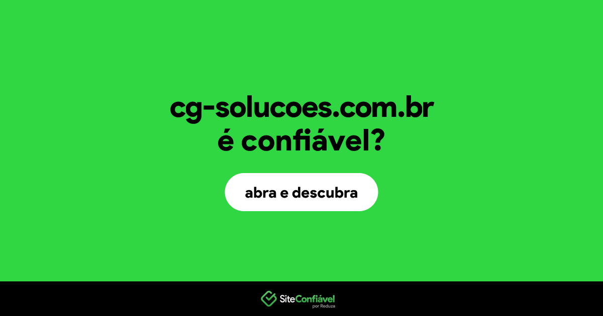 O site cg-solucoes.com.br é confiável?