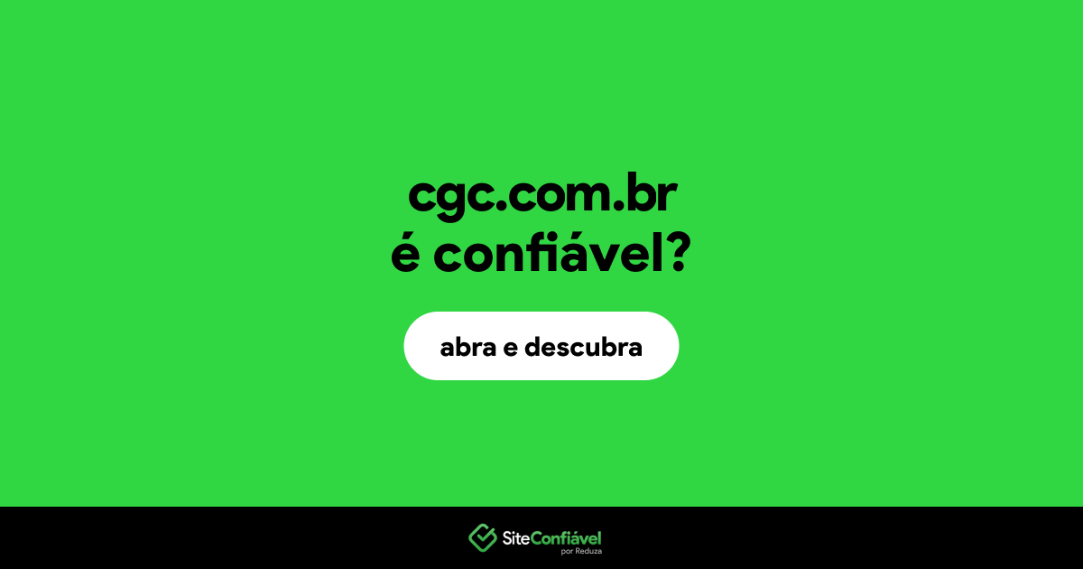O site cgc.com.br é confiável?