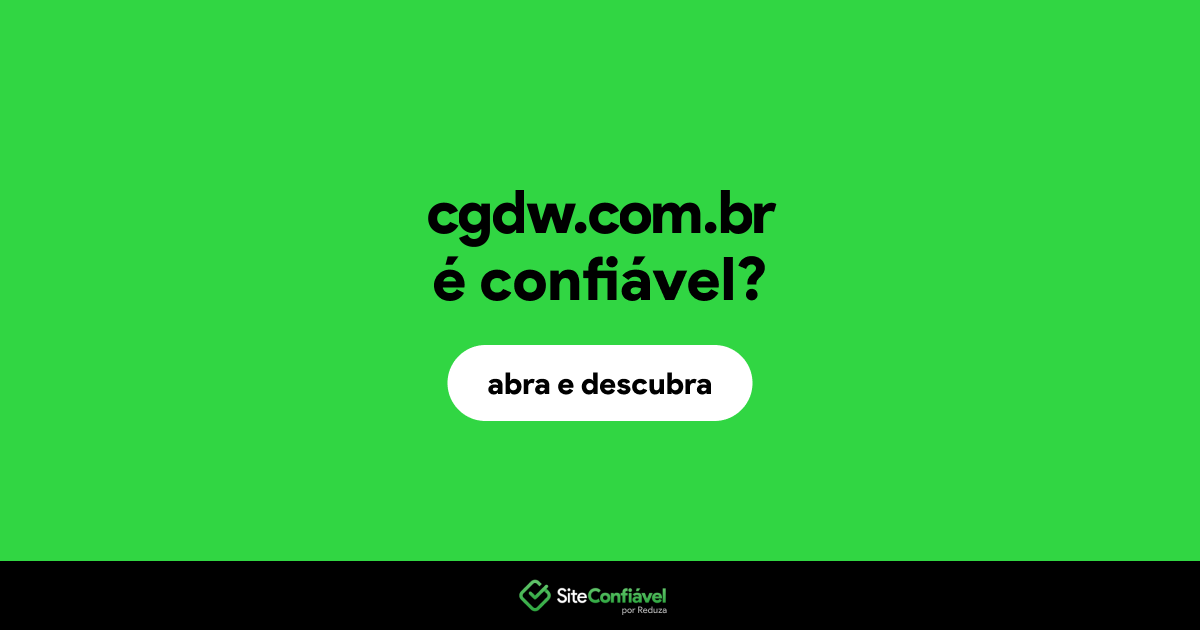 O site cgdw.com.br é confiável?