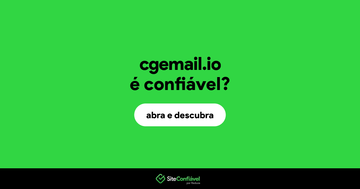 O site cgemail.io é confiável?