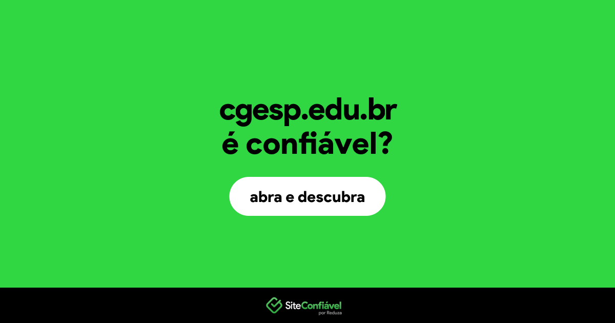 O site cgesp.edu.br é confiável?