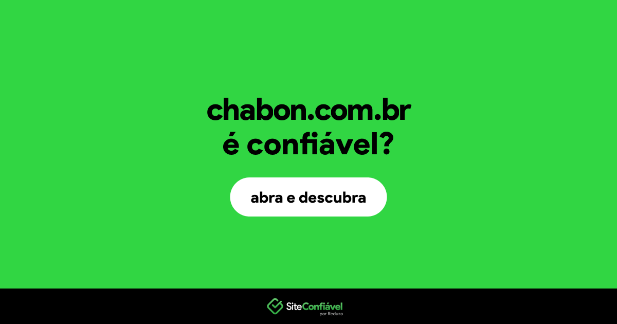 O site chabon.com.br é confiável?