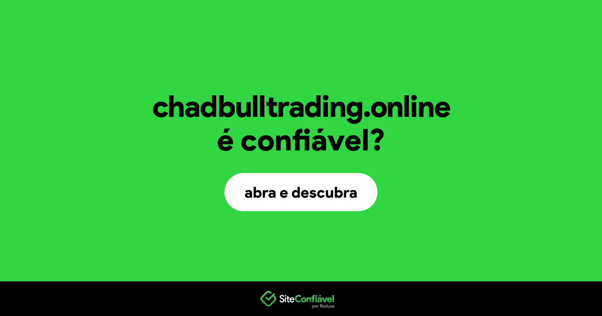 O site chadbulltrading.online é confiável?