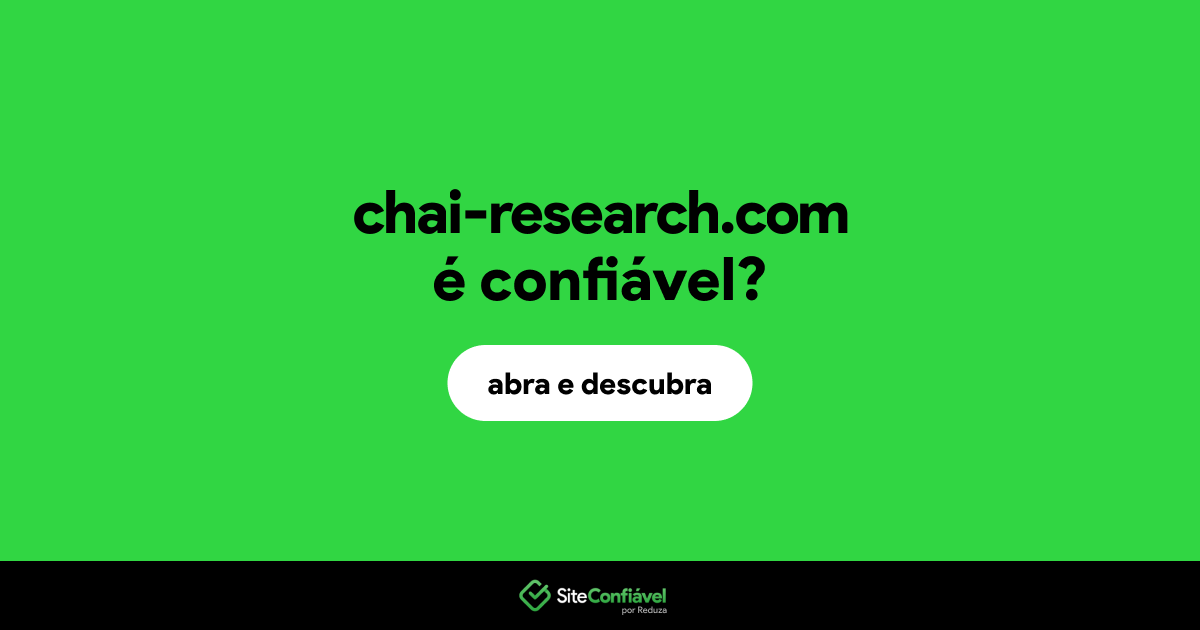 O site chai-research.com é confiável?