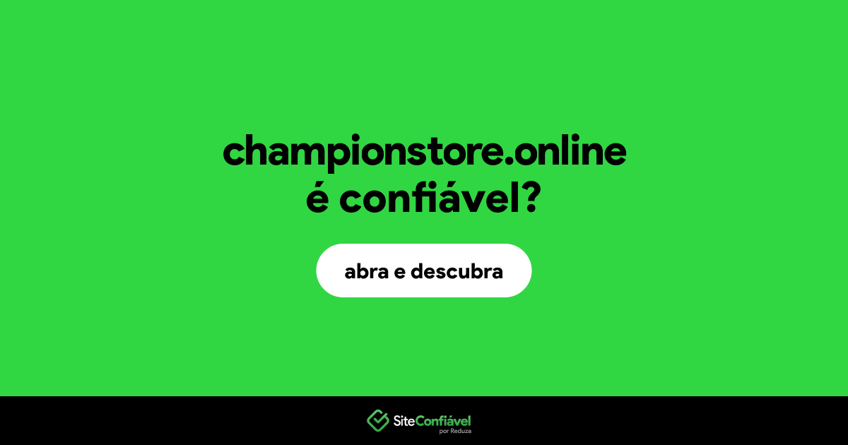 O site championstore.online é confiável?