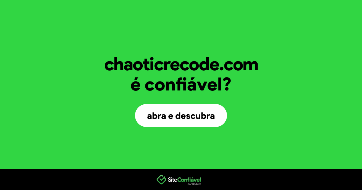 O site chaoticrecode.com é confiável?