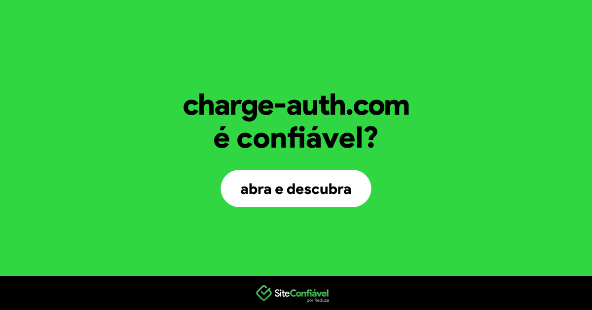 O site charge-auth.com é confiável?