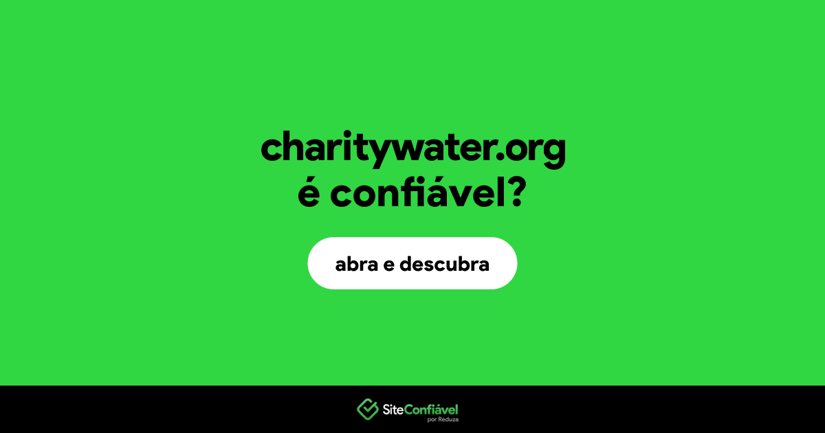 O site charitywater.org é confiável?
