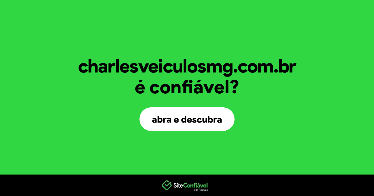 O site charlesveiculosmg.com.br é confiável?