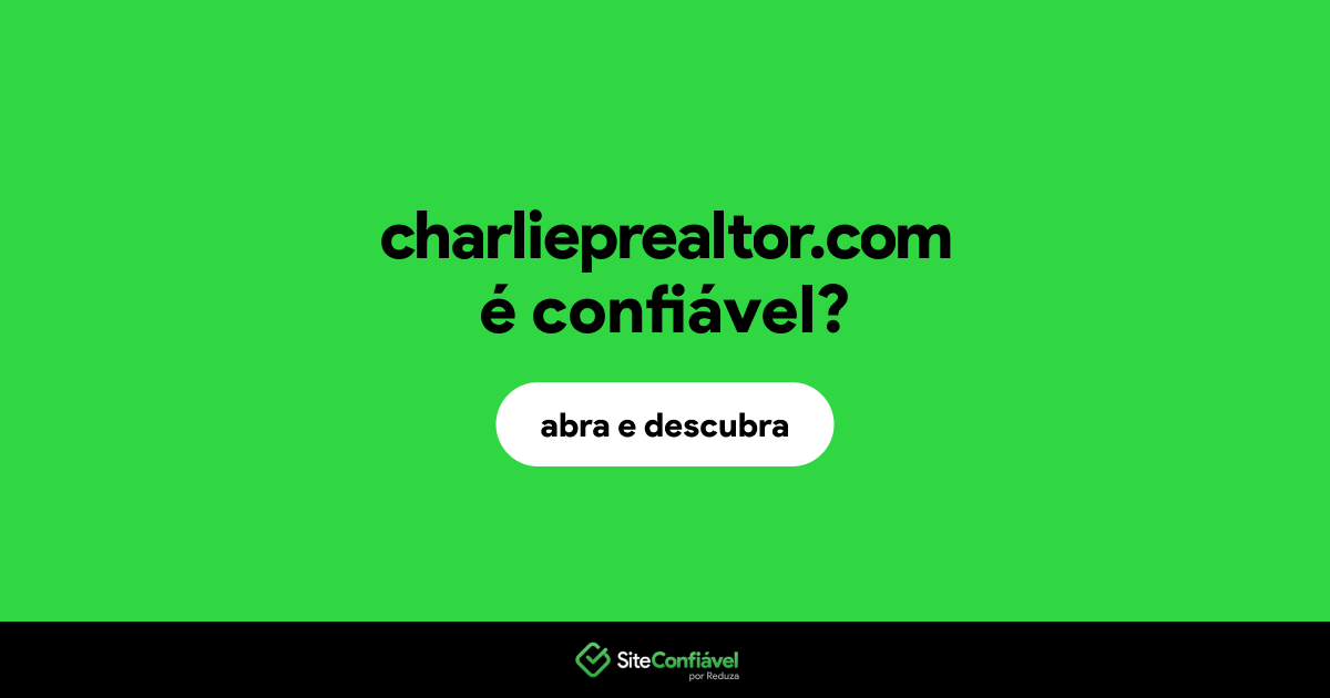 O site charlieprealtor.com é confiável?