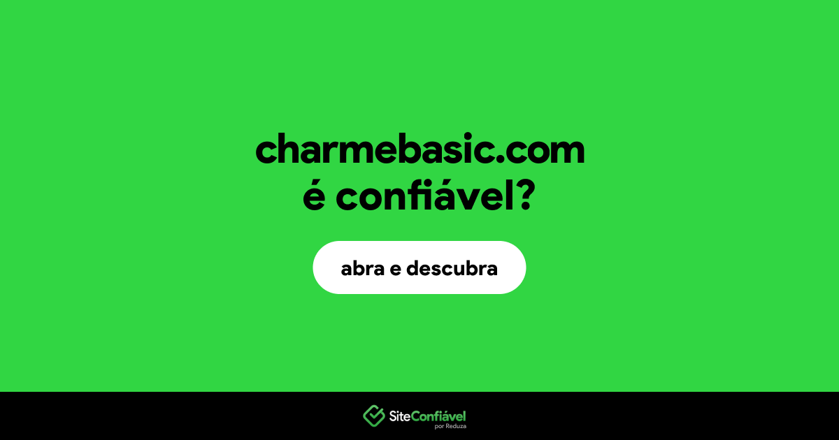O site charmebasic.com é confiável?