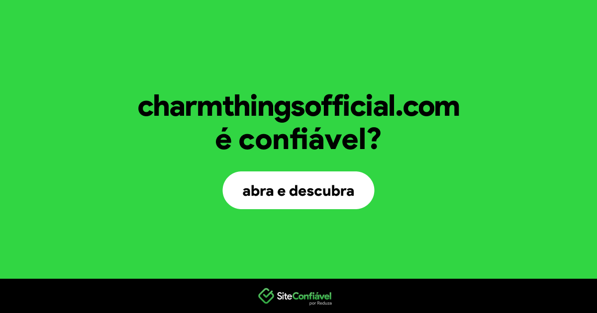 O site charmthingsofficial.com é confiável?