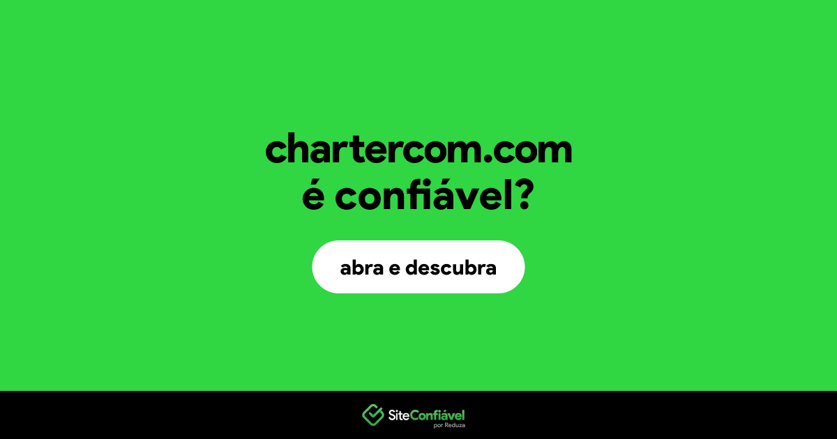 O site chartercom.com é confiável?