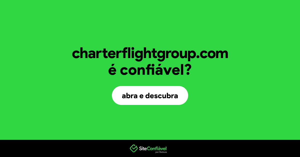 O site charterflightgroup.com é confiável?