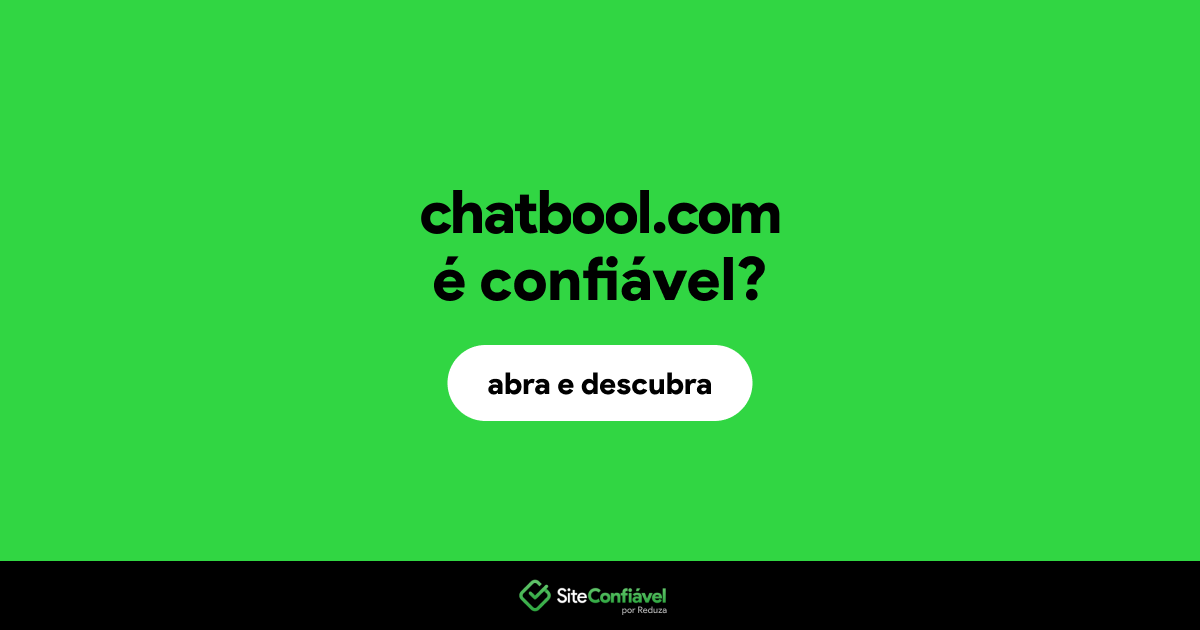 O site chatbool.com é confiável?