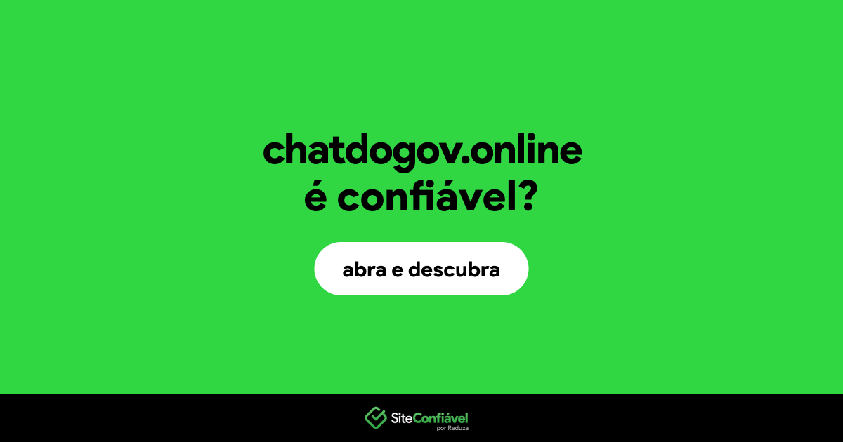 O site chatdogov.online é confiável?