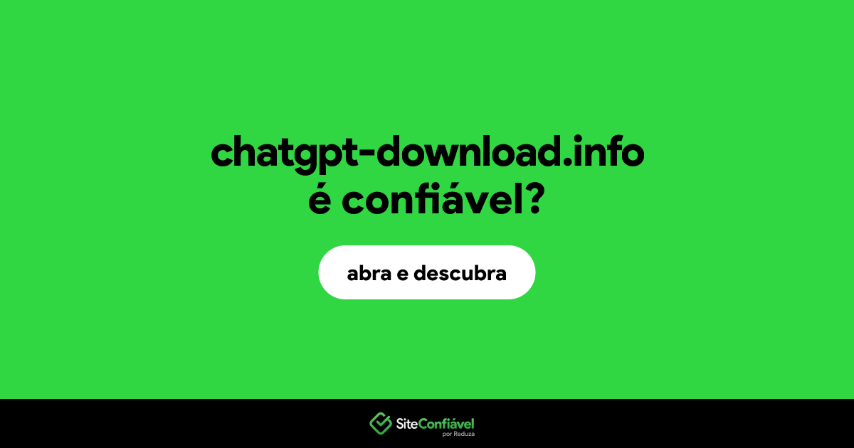 O site chatgpt-download.info é confiável?