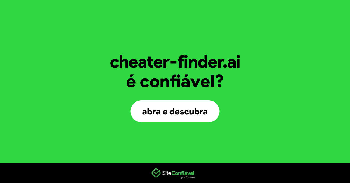 O site cheater-finder.ai é confiável?
