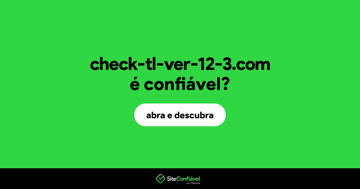 O site check-tl-ver-12-3.com é confiável?