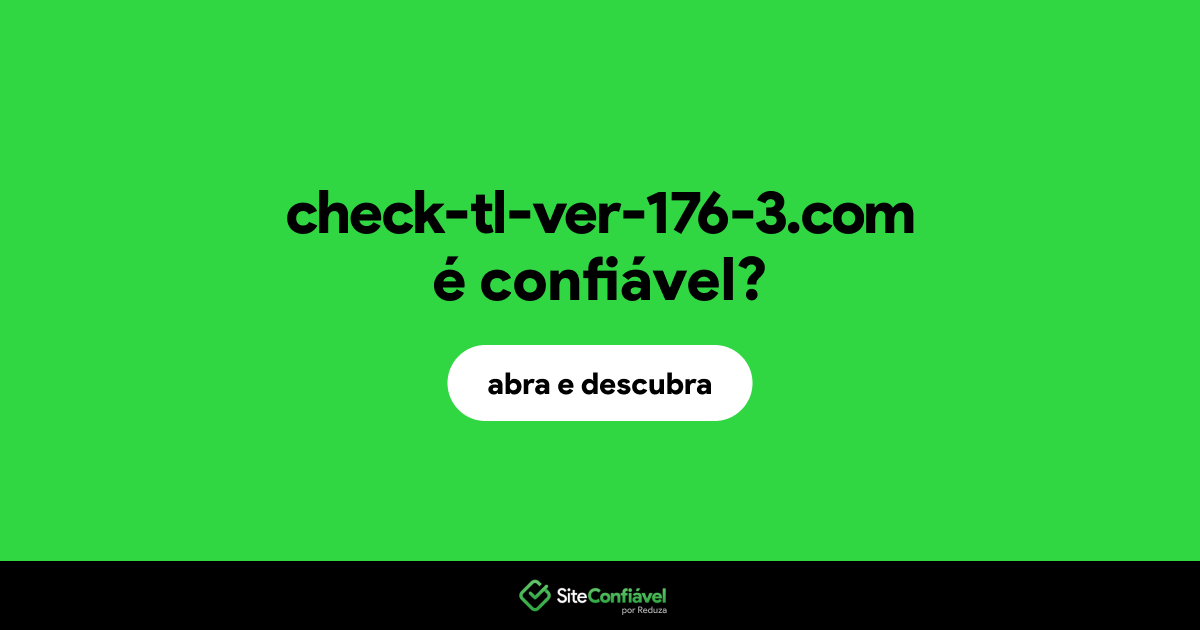 O site check-tl-ver-176-3.com é confiável?