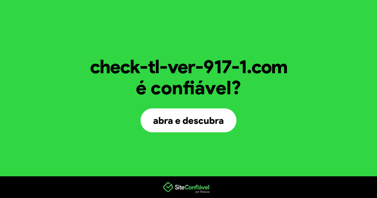 O site check-tl-ver-917-1.com é confiável?