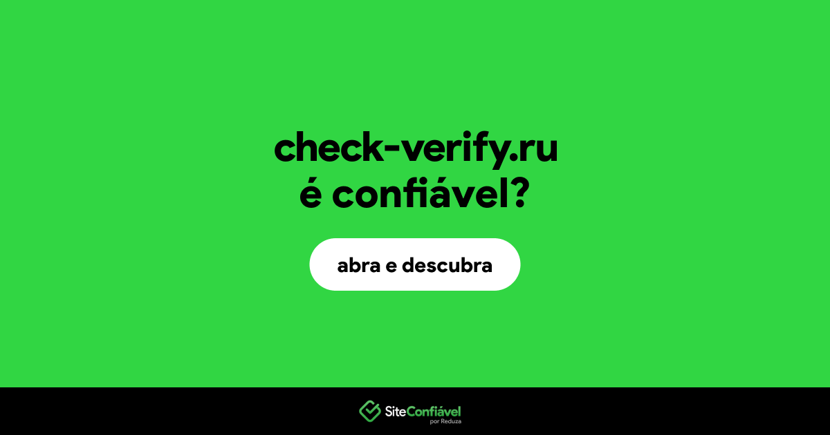 O site check-verify.ru é confiável?