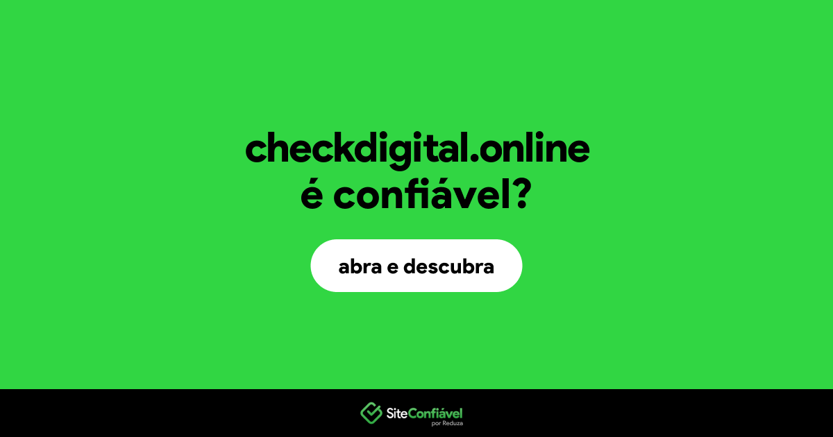 O site checkdigital.online é confiável?