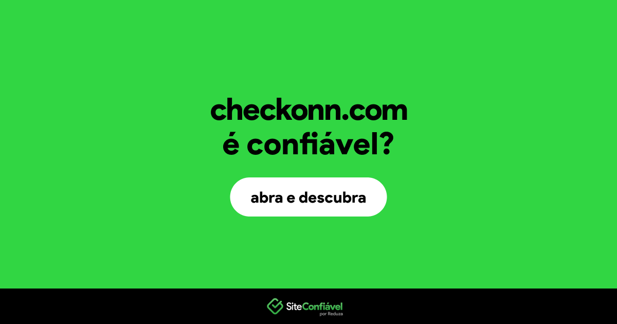 O site checkonn.com é confiável?