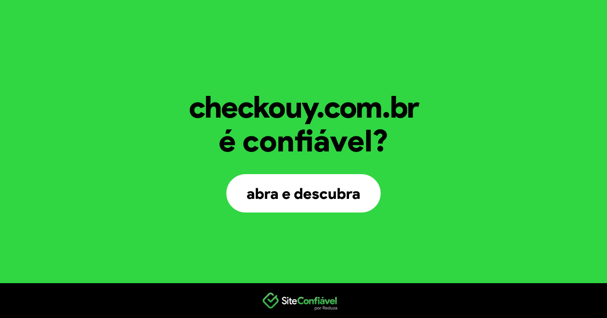O site checkouy.com.br é confiável?