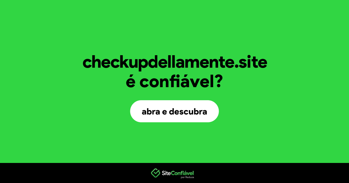 O site checkupdellamente.site é confiável?