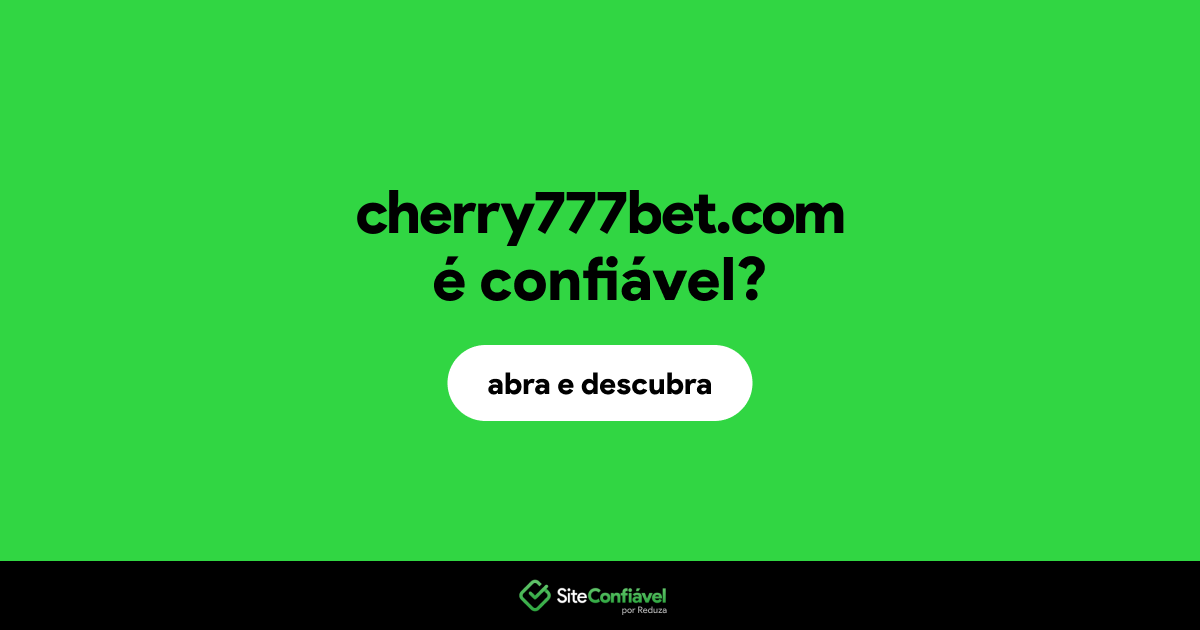 O site cherry777bet.com é confiável?